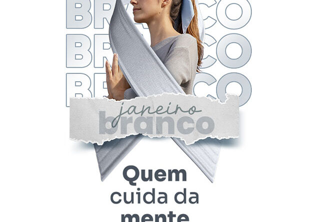 Janeiro branco: Uma campanha em prol da saúde mental